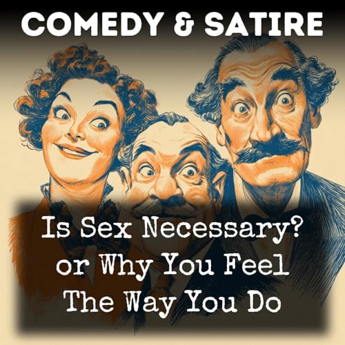 『Is Sex Necessary? or Why You Feel The Way You Do』のカバーアート