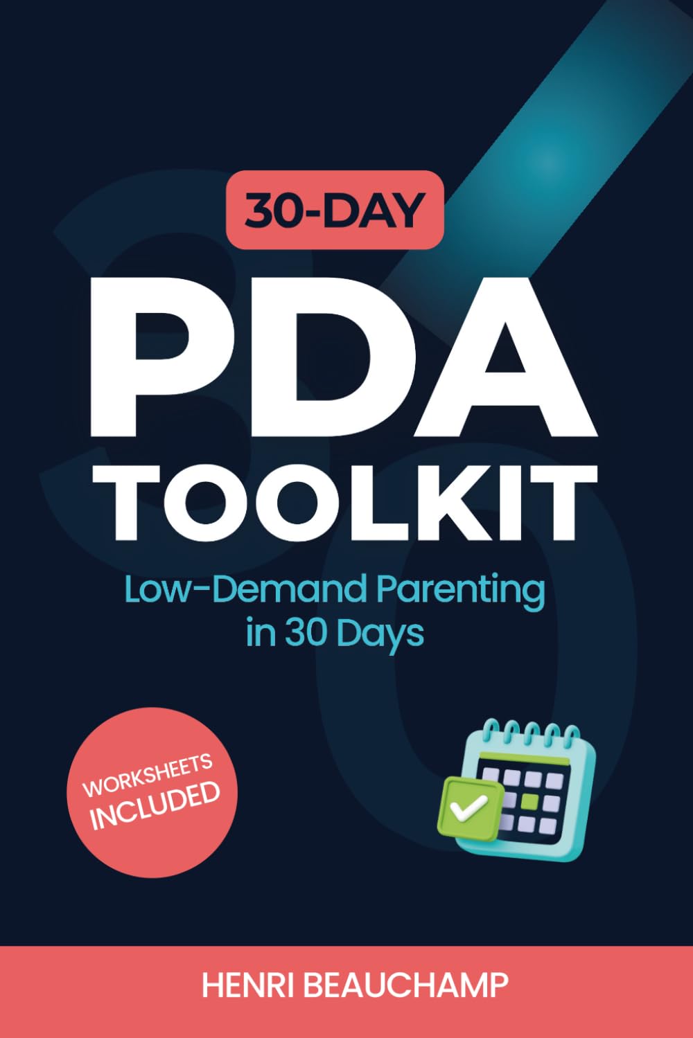 The 30‑Day PDA Low‑Demand Toolkit: A Practical Workbook for Parents (The PDA Toolkit Series)