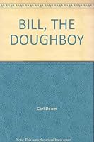 Bill the Doughboy B0018CLLYI Book Cover
