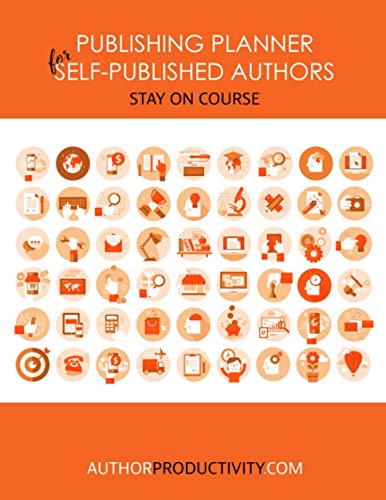The Publishing Planner for Self-Published Authors (Undated) The Publishing Planner for Self-Published Authors (Undated)