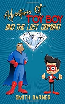 Paperback Adventures of Toy Boy and the Lost Diamond Book