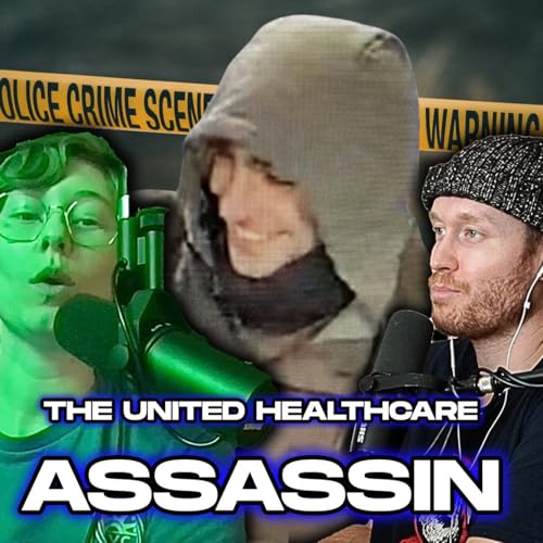 #59 - The United Healthcare ASSASSIN & The WICKED Gangbang