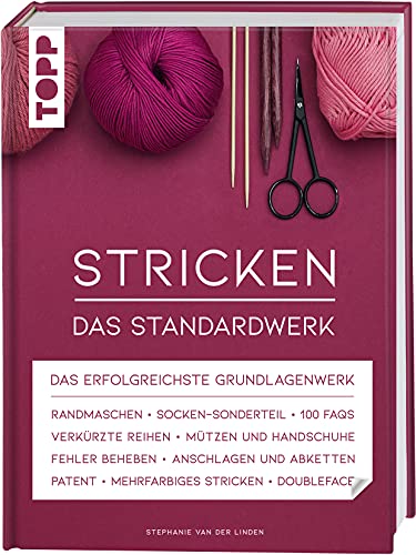 Stricken - Das Standardwerk: Das erfolgreichste Grundlagenwerk. Mit vielen aktuellen Trend- und Spezialtechniken, über 1.200 Abbildungen, 100 FAQs und 180 Minuten Online-Videos