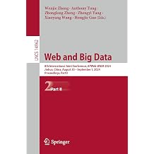 Web and Big Data 8th International Joint Conference, APWeb-WAIM 2024, Jinhua, China, August 30 September 1, 2024, Proceedings, Part II Lecture Notes in Computer Science, 14962