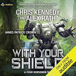 With Your Shield Audiolibro Por Chris Kennedy, Alex Rath arte de portada