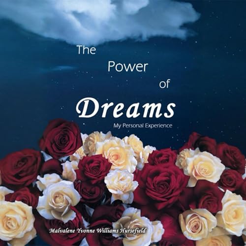 The Power of Dreams by Malvalene Yvonne Williams Hursefield episode artwork