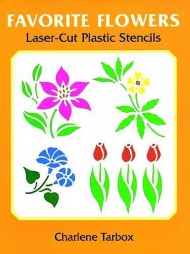 Favorite Flowers Laser-Cut Plastic Stencils (Dover Stencils)
