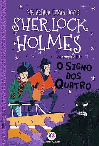 Sherlock Holmes ilustrado - O signo dos quatro - Doyle, Arthur Conan