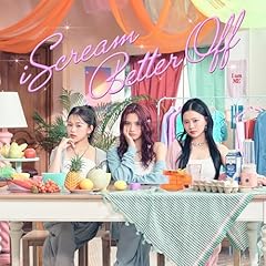 Better Off / iScream