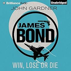 Win, Lose or Die Audiolivro Por John Gardner capa
