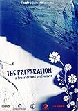  The Preparation: A Freeride and Surf Movie