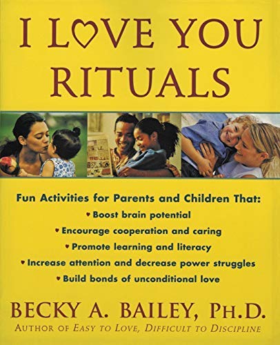 I Love You Rituals by Becky Bailey (Nov 16 2000)