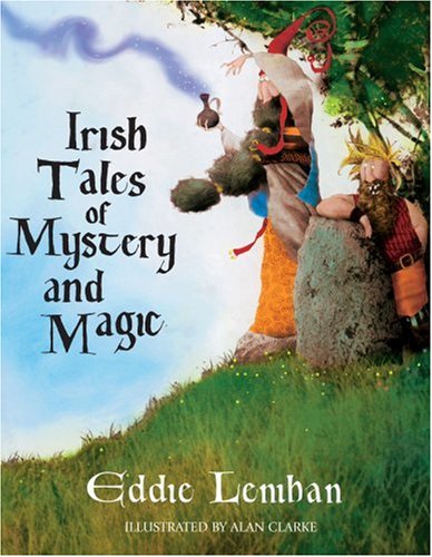 Irish Tales of Mystery & Magic      Hardcover – December 31, 2006