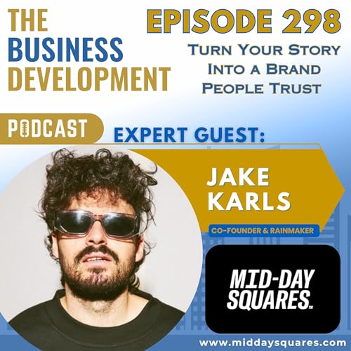 Turn Your Story Into a Brand People Trust with Jake Karls