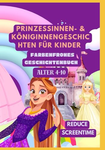 Prinzessinnen- & Königinnengeschichten für Kinder | Farbenfrohes Geschichtenbuch | Alter 4–10