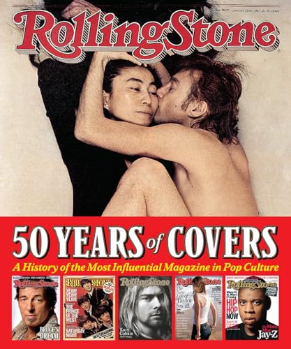 Rolling Stone Covers 50 Years: A History of the Most Influential ...
