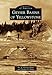 Geyser Basins of Yellowstone (Images of America)