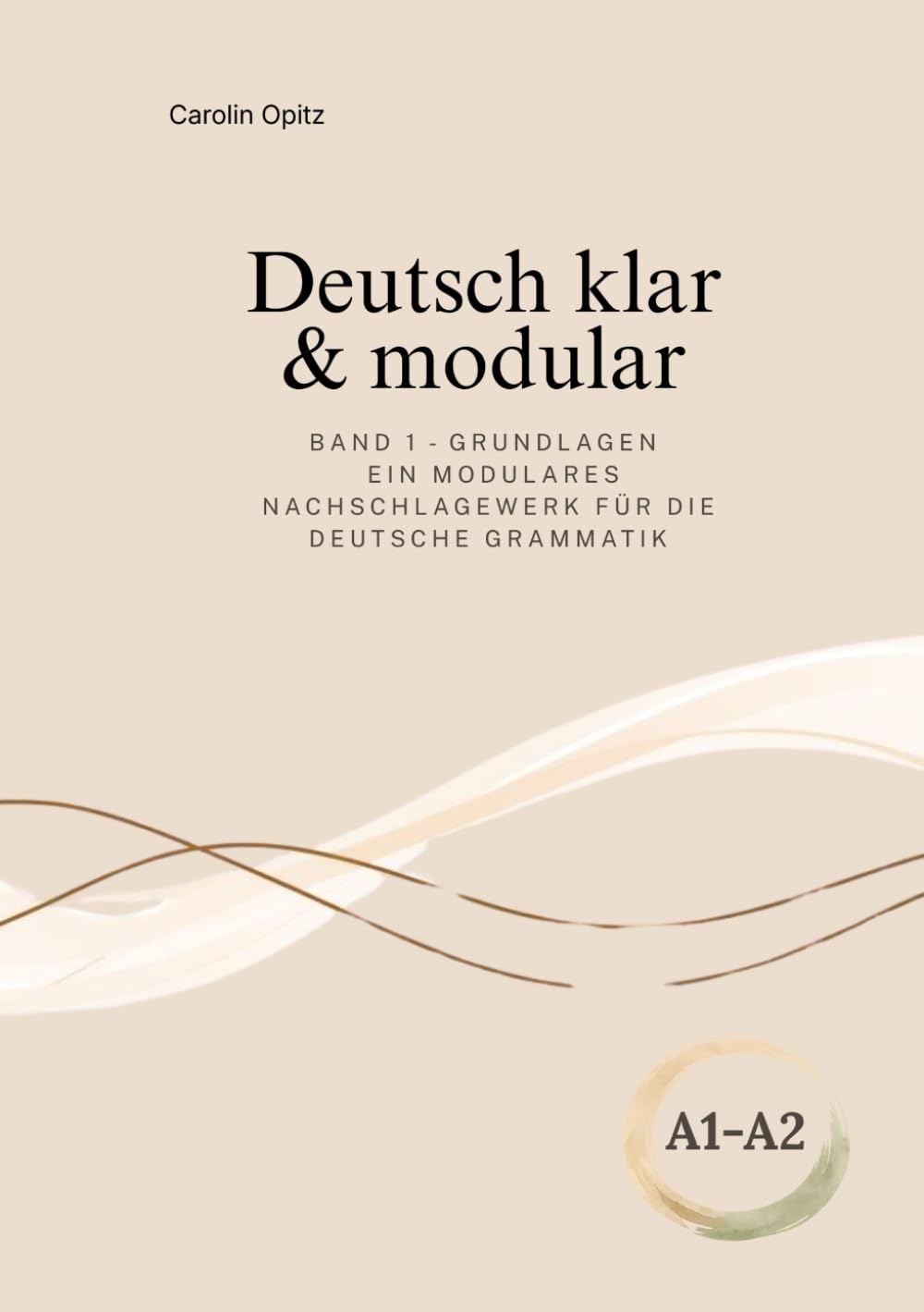 Deutsch klar & modular - Farbausgabe: Ein modulares Nachschlagewerk für die deutsche Grammatik - mit Lernpostern