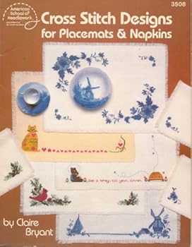 Paperback Cross Stitch Designs for Placemats and Napkins (American School of Needlework) Book