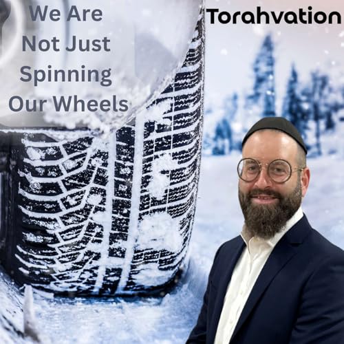 Vayishlach: We're Not Just Spinning Our Wheels (Re-release) Podcast Por  arte de portada