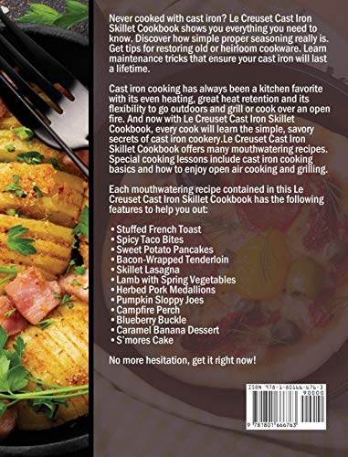 Le Creuset Cast Iron Skillet Cookbook: 250 Foolproof, Quick & Easy Cast Iron Skillet Recipes to Kick