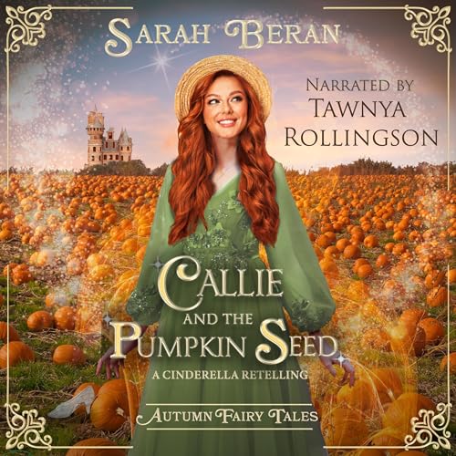 Callie and the Pumpkin Seed by Sarah Beran episode artwork