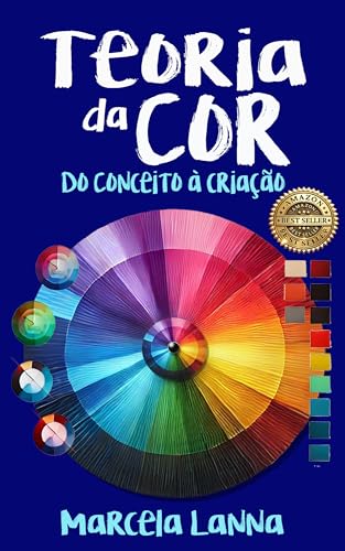 Teoria da Cor: do Conceito à Criação