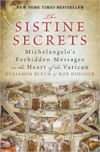 The Sistine Secrets: Michelangelo's Forbidden Messages in the Heart of the Vatican book cover