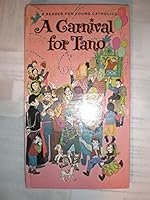 A READER FOR YOUNG CATHOLICS A CARNIVAL FOR TANO B0031A480O Book Cover