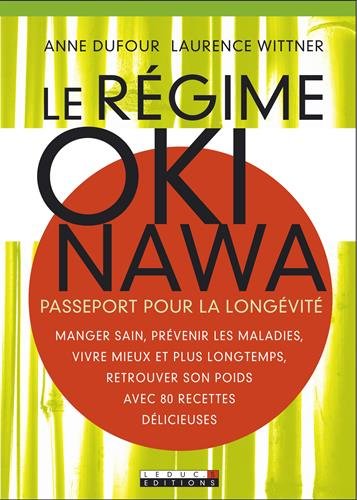 Télécharger Le régime Okinawa : Passeport pour la longévité Francais PDF