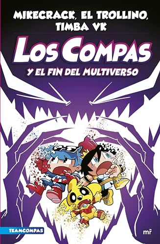 Compas 10. Los Compas Y El Fin Del Multiverso Compas 10. Los Compas Y El Fin Del Multiverso