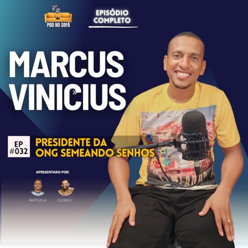 Marcus Vinicius&mdash; Pod No Sof&aacute; #032