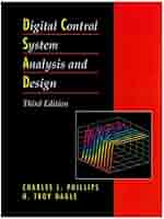 Digital Control System Analysis and Design: Phillips
