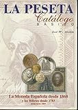 pesetas paroles genius  LA PESETA. CATALOGO BASICO. LA MONEDA ESPAÑOLA DESDE 1868 Y LOS BILLETES DESDE 1783.