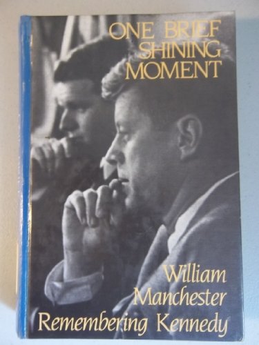 One Brief Shining Moment: Remembering Kennedy [Large Print] B0006EF57S Book Cover