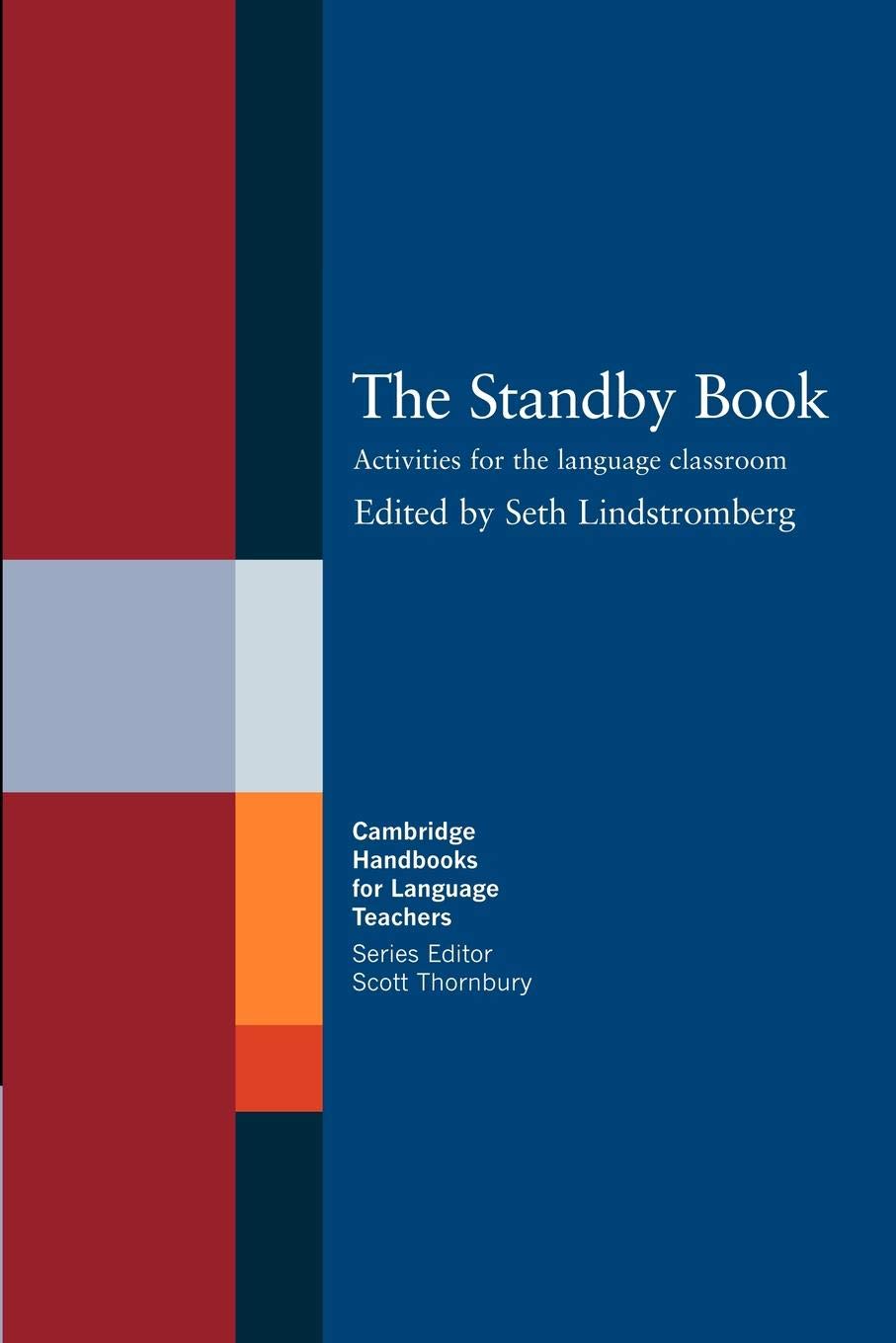 The Standby Book: Activities for the Language Classroom (Cambridge Handbooks fo