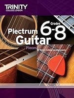 Plectrum Guitar Pieces Grades 6-8 0857364855 Book Cover