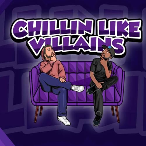 Chillin Like Villains cover art