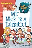 My Weirdest School #6: Mr. Nick Is a Lunatic!