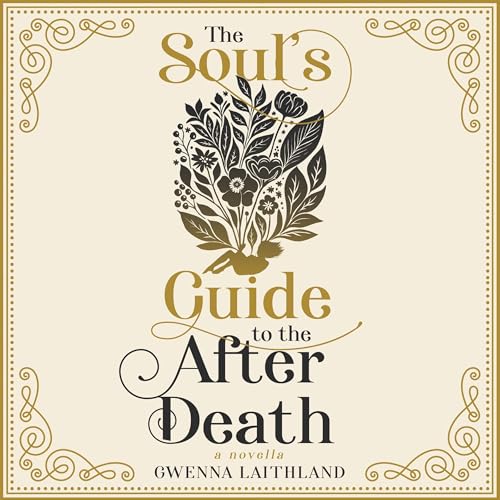 The Soul's Guide to the After Death by Gwenna Laithland episode artwork