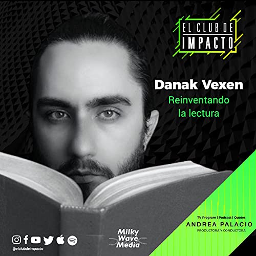 66. Reinventando la Lectura | Danak Vexen Podcast Por  arte de portada