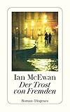 Der Trost von Fremden (detebe) - Ian McEwan