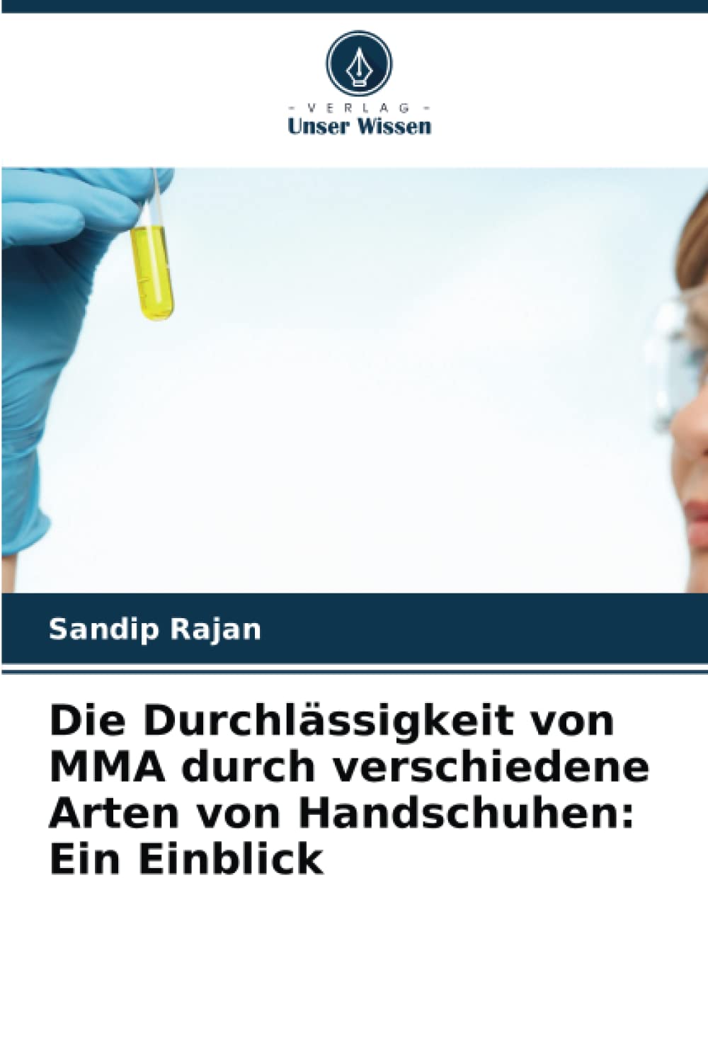 Die Durchlässigkeit von MMA durch verschiedene Arten von Handschuhen: Ein Einblick