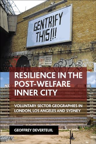 Resilience in the Post-Welfare Inner City: Voluntary Sector Geographies in London, Los Angeles and Sydney