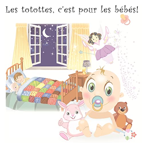Les totottes, c'est pour les bébés!