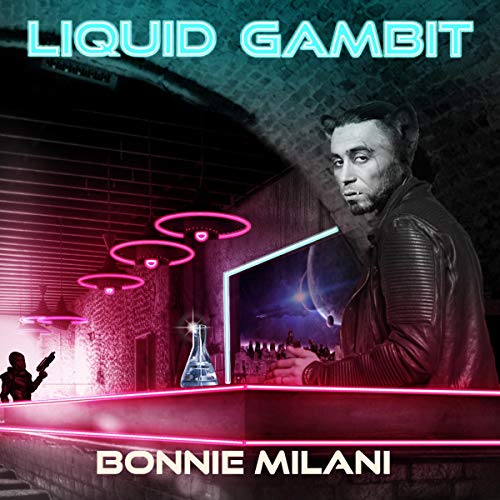 Liquid Gambit by Bonnie Milani episode artwork