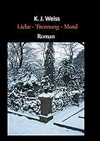 Liebe - Trennung - Mord 3738639136 Book Cover