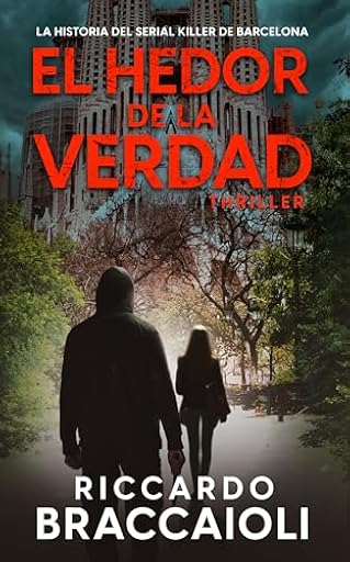 El Hedor de la Verdad: La historia del Serial Killer de Barcelona (Inspector Álex Cortés thriller policíaco y psicológico, crimen y misterio nº 1) | Ya disponible en tu tienda friki favorita! En mundofriki.es!