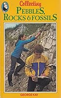 Collecting Pebbles, Rocks and Fossils 0600321819 Book Cover