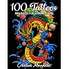 100 Tattoos – Malbuch für Erwachsene: 100 Malvorlagen mit schönen Tattoos (Totenköpfe, Frauen, Drachen, Blumen…). Malbuch Anti-Stress für Erwachsene (Malbücher für Erwachsene, Band 5) Taschenbuch – 27. Februar 2021